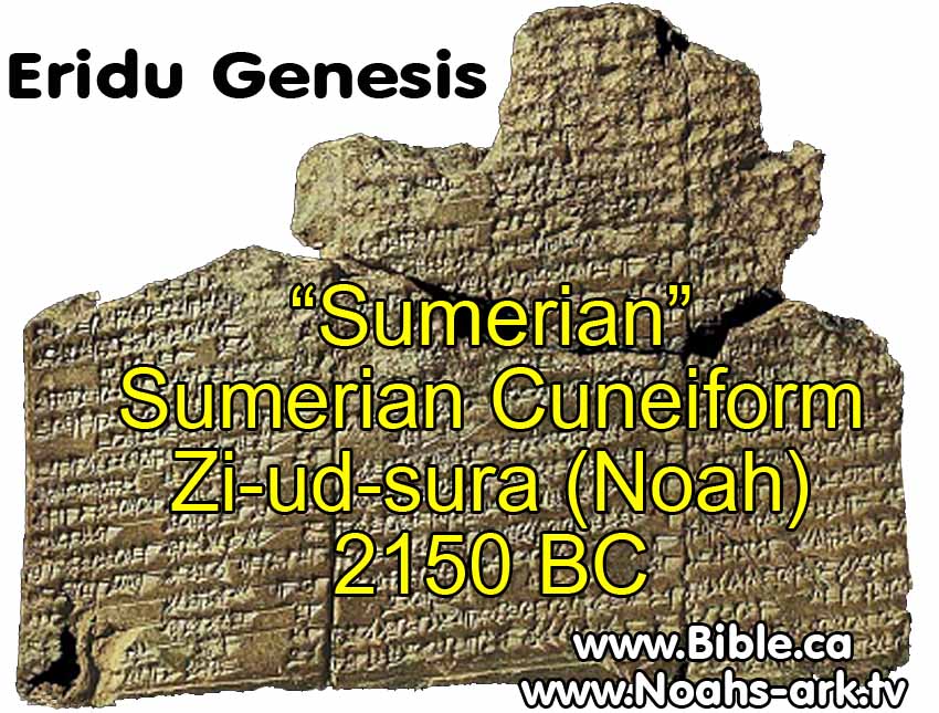 7ba - Sumerian Flood Story with Noah's Ark, Sumerian Zi-ud-sura, tale of a traveller who meets Noah alive & well after thousands of years, Noah the mixed-breed son-king of Shuruppak was saved by his father Enki